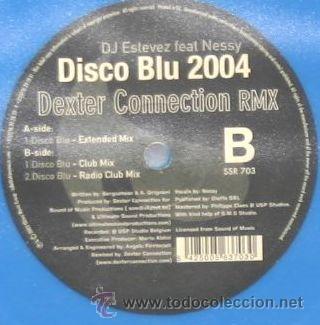 Discos de vinilo: DJ ESTEVEZ FEAT NESSY disco blu 2004 MAXI 45 2003 - Foto 2