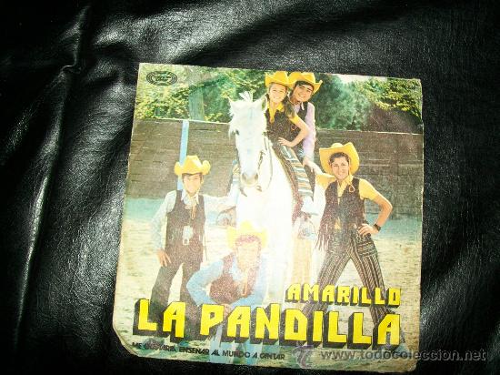 Discos de vinilo: LA PANDILLA - AMARILLO . SINGLE 45 - Foto 1
