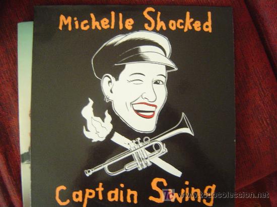 Discos de vinilo: MICHELLE SHOCKED - CAPTAIN SWING - Foto 1