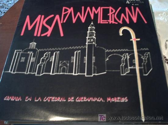 Disques de vinyle: MUSICA PANAMERICANA/GRABADA EN LA CATEDRAL DE CUERNAVACA,MORELOS PEPETO