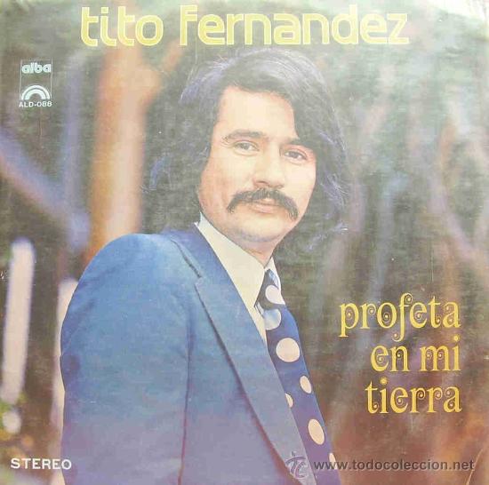 Disques de vinyle: TITO FERNANDEZ-PROFETA EN MI TIERRA LP 1976 (CHILE)