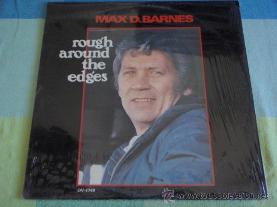 Max D Barnes Rough Arund The Edges Canada Buy Vinyl Records Lp Country And Folk At Todocoleccion 14396753