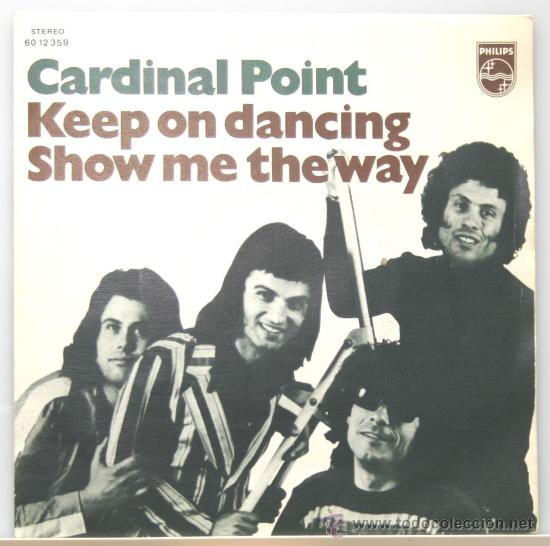 Discos de vinilo: CARDINAL POINT keep on dancing - show me the way single philips 1973 - Foto 1