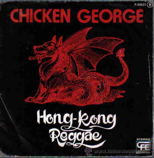 Discos de vinilo: CHICKEN GEORGE-HONG KONG REGGAE MAN + KING OF REGGAE SINGLE 1978 PROMOCIONAL SPAIN
