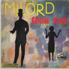Discos de vinilo: EDITH PIAF - MILORD / JE SAIS COMMENT **+ EP EMI ESPAÑA 1959