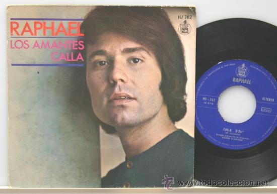 Discos de vinilo: RAPHAEL los amantes-calla single hispavox 1971 - Foto 1
