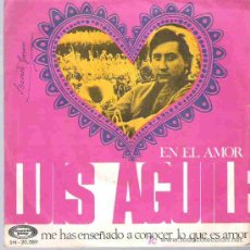 Discos de vinilo: LUIS AGUILE - ME HAS ENSEÑADO A CONOCER EL AMOR *** MOVIEPLAY 1969. Lote 14572639
