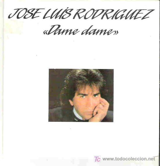 Discos de vinilo: jose luis rodriguez - dame dame / se&ntilde;or corazon - Foto 1