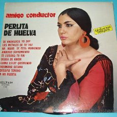 Discos de vinilo: PERLITA DE HUELVA. VER CONTRAPORTADA CON CANCIONES, CANTANTES Y GUITARRISTAS. Lote 14641101