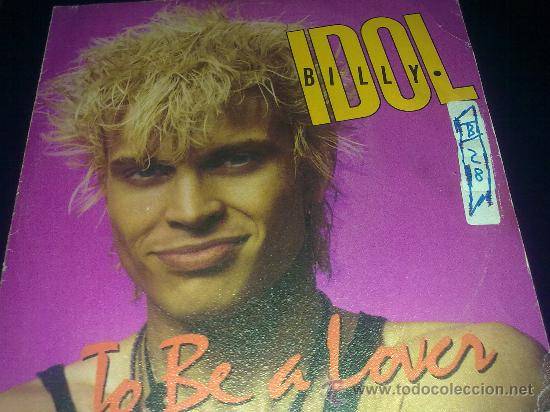 Discos de vinilo: billy idol - to be a lover (Chrysalis, 1986) - Foto 1