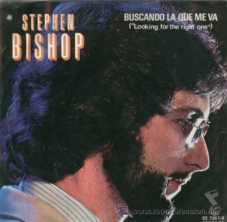 Discos de vinilo: STEPHEN BISHOP - BUSCANDO LA QUE ME VA - SINGLE RARO DE VINILO DE 1978 - Foto 1