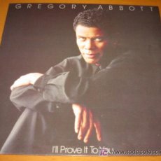 Discos de vinilo: GREGORY ABBOTT - I´LL PROVE IT TO YOU I'LL - LP - CBS 1988 SPAIN CON LETRAS - COMO NUEVO / N MINT. Lote 24228976