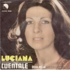 Discos de vinilo: LUCIANA - CUENTALE - SINGLE 