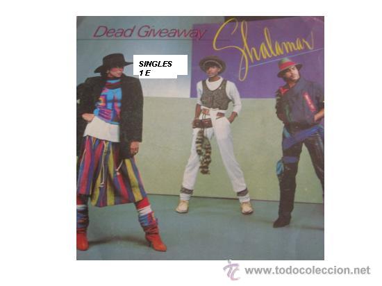 Discos de vinilo: SHALAMAR SINGLE DEAD GIVEAWAY 1983 SPA - Foto 1