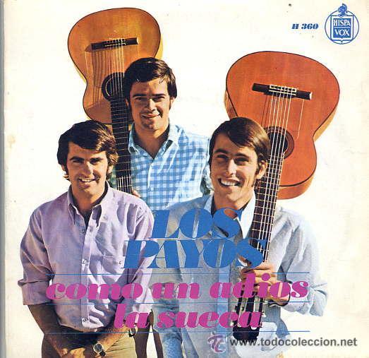 Discos de vinilo: LOS PAYOS / Como un adios / La sueca (Single 68) - Foto 1