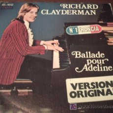 Discos de vinilo: RICHARD CLAYDERMAN - BALLADE POUR ADELINE *** HISPAVOX 1977 PEPETO. Lote 14978399