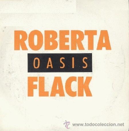Discos de vinilo: ROBERTA FLACK SINGLE PROMOCIONAL OASIS 1988 SPA - Foto 1