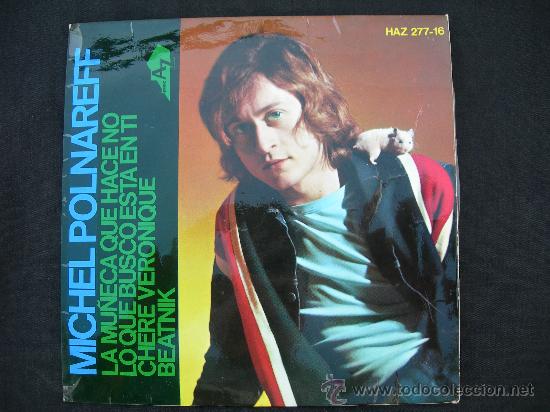 Discos de vinilo: EP MICHELL POLNAREFF // LA MU&Ntilde;ECA QUE HACE NO