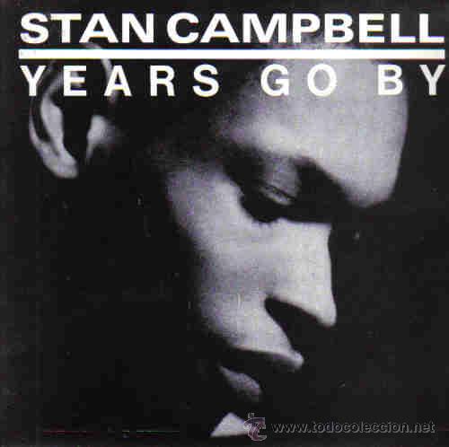 Disques de vinyle: STAN CAMPBELL-YEARS GO BY SINGLE 1987 PROMOCIONAL SPAIN