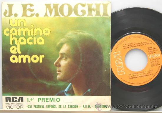 Discos de vinilo: J.E. MOCHI un camino hacia el amor-mi mundo esta vacio 1.er premio xvi festival benidorm single 1974