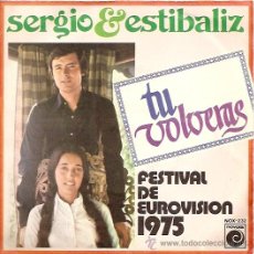 Discos de vinilo: SERGIO Y ESTIBALIZ FESTIVAL DE EUROVISION AÑO 1975 SINGLE SELLO NOVOLA. Lote 15121117