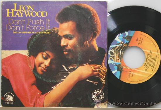 Discos de vinilo: LEON HAYWOOD don&acute;t push it-don&acute; force it single 1980 - Foto 1