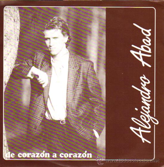 Discos de vinilo: ALEJANDRO ABAD-DE CORAZON A CORAZON + AMOR DE FIN DE SEMANA SINGLE VINILO 1986 PROMOCIONAL SPAIN