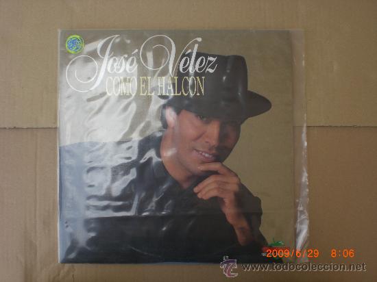 Discos de vinilo: JOSE VELEZ, COMO EL HALCON - Foto 1