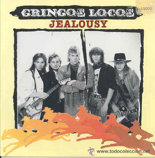 Discos de vinilo: GRINGOS LOCOS SINGLE JEALOUSY 1987 MERCURY SPA