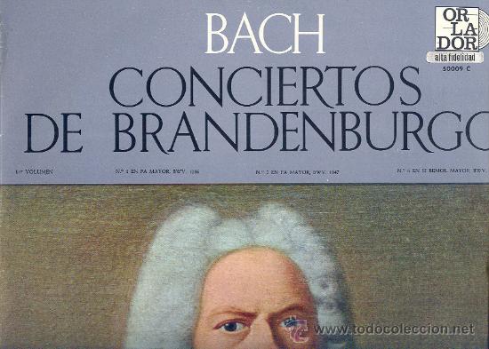 Bach Conciertos De Brandenburgo Lp Orlador 1964 Buy Vinyl Records Lp Classical Music Opera Zarzuela And Marches At Todocoleccion