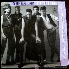 Discos de vinilo: LOQUILLO Y LOS TROGLODITAS - CARNE PARA LINDA - 45 PS SPAIN 1985 - ALASKA - PEGAMOIDES. Lote 26138831