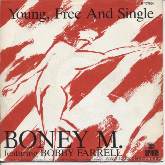 Discos de vinilo: BONEY M. (FEATURING BOBBY FARRELL)- YOUNG, FREE AND SINGLE - Foto 1
