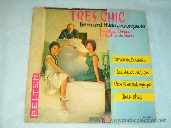 Discos de vinilo: TRES CHIC - BERNARD HILDA Y SU ORQUESTA - Foto 1
