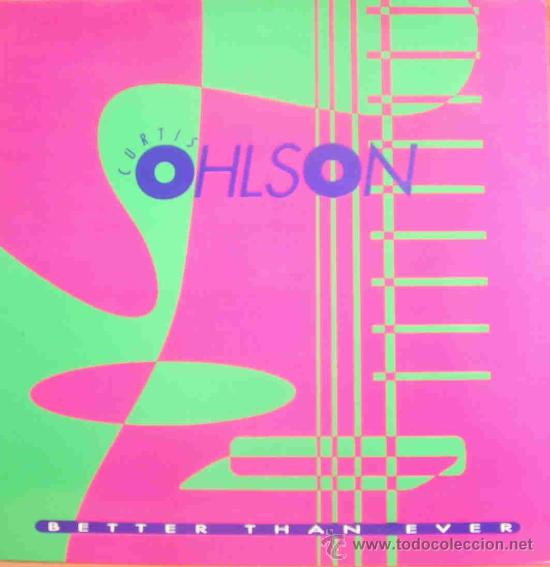 Discos de vinilo: CURTIS OHLSON-BETTER THAN EVER MAXI 1989 SPAIN - Foto 1