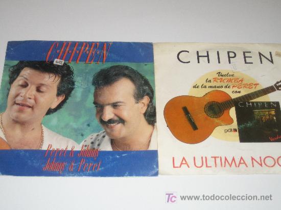 Discos de vinilo: CHIPEN ( PERET Y JOHNNY) - LOTE DE DOS SINGLES - Foto 1
