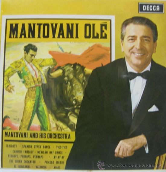 Discos de vinilo: MANTOVANI - OL&Eacute;  (EDITADO EN INGLATERRA) 1965 - Foto 1