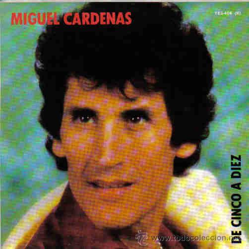 Discos de vinil: MIGUEL CARDENAS-DE CINCO A DIEZ + PENSANDO EN TI SINGLE VINILO 1986 PROMOCIONAL SPAIN