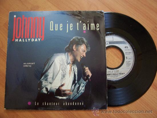 Discos de vinilo: JOHNNY HALLYDAY `Que je t&acute;aime` - Foto 1