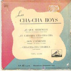 Discos de vinilo: LES CHA-CHA BOYS *** AY QUE MERENGUE - LA VOZ DE MI AMO EP 1958. Lote 15663851