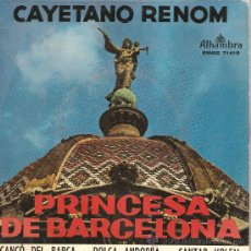 Discos de vinilo: EP CAYETANO RENOM & COBLA BARCELONA - PRICESA DE BARCELONA + CANÇO DEL BARÇA + ANDORRA + SARDANA. Lote 22281144
