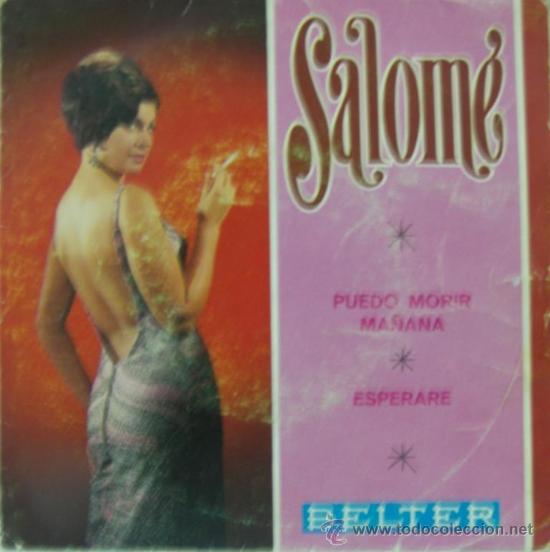 SALOMÉ - PUEDO MORIR MAÑANA - 1968 (Música - Discos - Singles Vinilo - Solistas Españoles de los 50 y 60)