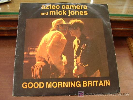 Discos de vinilo: Single Good Morning Britain  Aztec camera and mick jones - Foto 1
