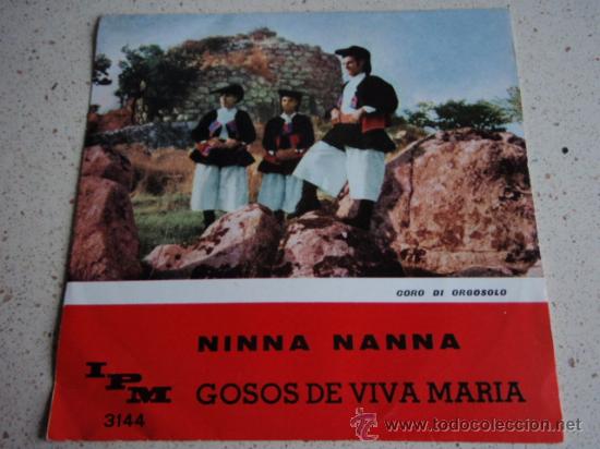 Dischi in vinile: CORO DI ORGOSOLO  ( NINNA NANNA - GOSOS DE VIVA MARIA )  MILANO  SINGLE45  ITALMUSICA PIGINI MILANO