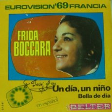 Discos de vinilo: FRIDA BOCCARA - UN DÍA, UN NIÑO - EUROVISIÓN 69. Lote 19618900