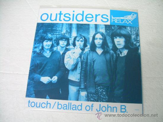Discos de vinilo: SINGLE THE OUTSIDERS TOUCH BALLAD OF JOHN B GARAGE ROCK