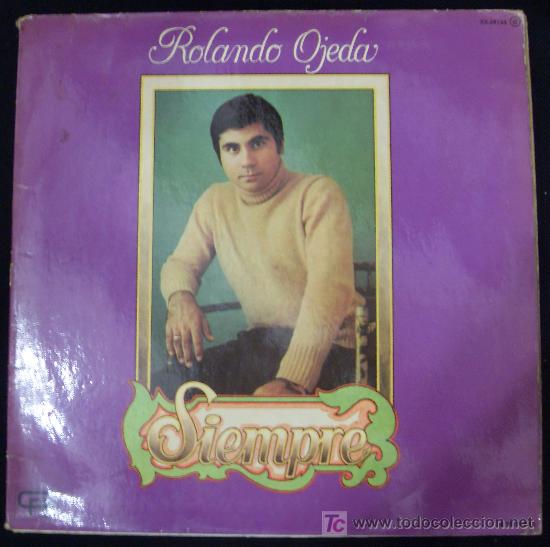 Discos de vinilo: LP DE ROLANDO OJEDA. SIEMPRE. - Foto 1