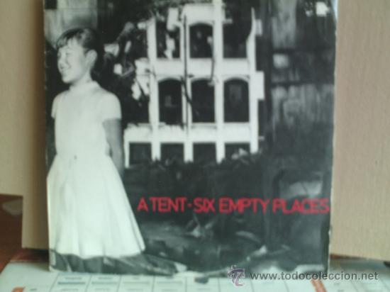 Discos de vinilo: A TENT ---- SIX EMPTY PLACES - Foto 1