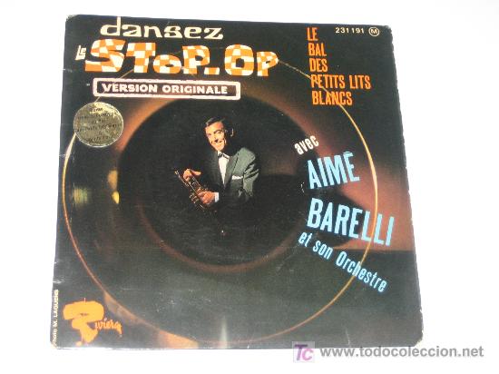 Discos de vinilo: AIME BARELLI - DANSEZ LE STOP-OP - EDI. FRANCESA - VERSION ORIGINAL - Foto 1