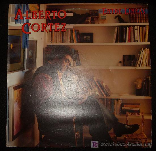 Discos de vinilo: LP DE ALBERTO CORTEZ. ENTRE LINEAS. - Foto 1