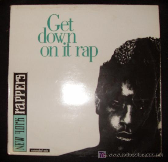Discos de vinilo: SINGLE DE GET DOWN ON IT RAP. NEW YORK RAPPERS. - Foto 1